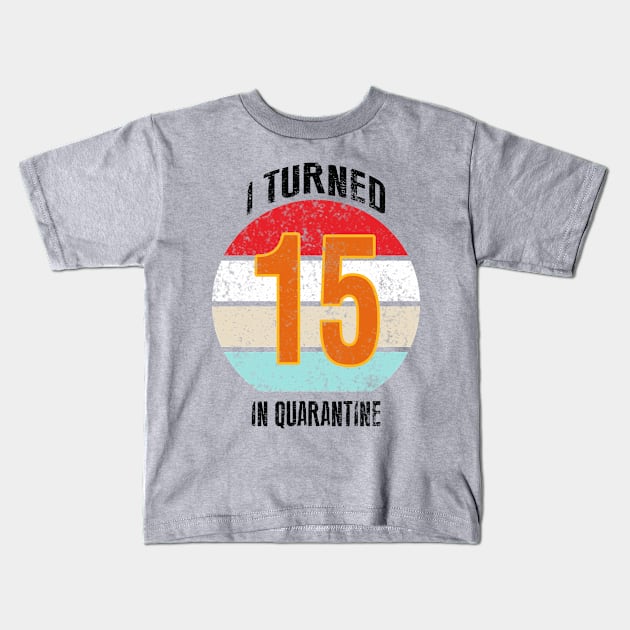 15th birthday in quarantine Kids T-Shirt by GREEN GRAPE